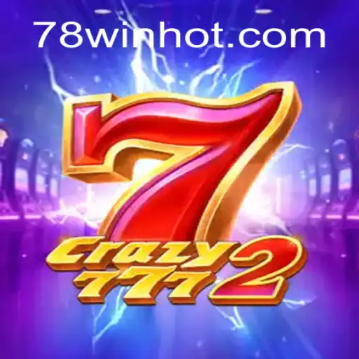 Descubra o Empolgante Jogo Crazy7772 em 78win.com