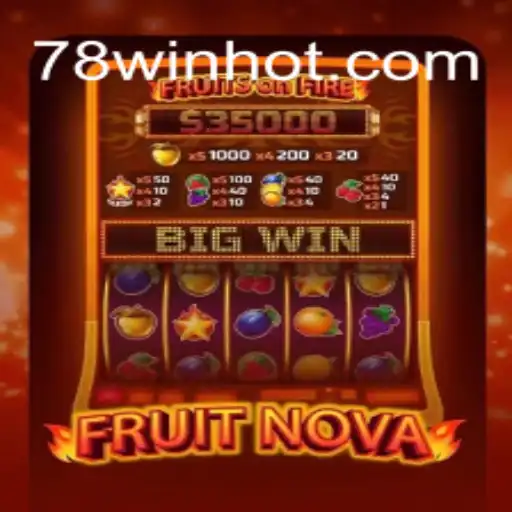 Explorando o Jogo de Slot FruitNova em 78win.com